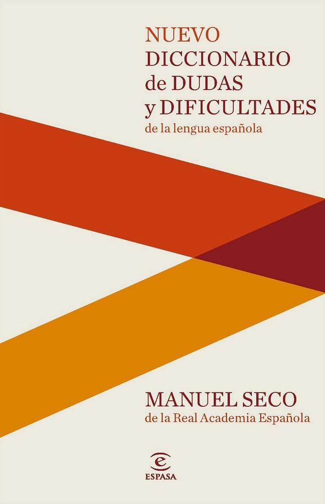 NUEVO DICCIONARIO DE DUDAS Y DIFICULTADES DE LA LENGUA ESPAÑOLA | 9788467037876 | SECO, MANUEL