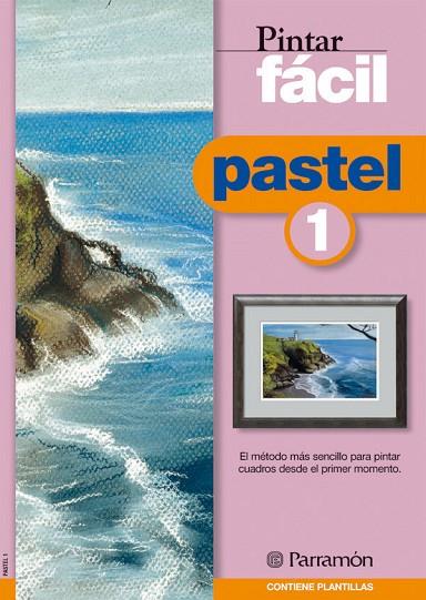 PASTEL 1 PINTAR FACIL | 9788434223196 | VARIS