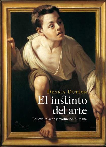 EL INSTINTO DEL ARTE | 9788449323577 | DUTTON, DENIS