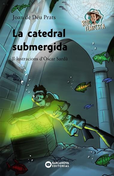 LA CATEDRAL SUBMERGIDA | 9788448947101 | JOAN DE DEU PRATS