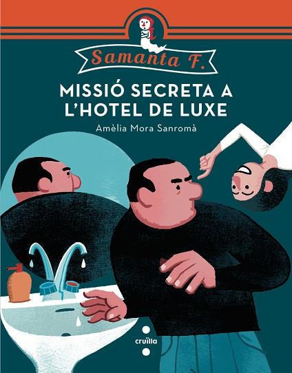 MISSIO SECRETA A L'HOTEL DE LUXE | 9788466137744 | MORA SANROMA, AMELIA