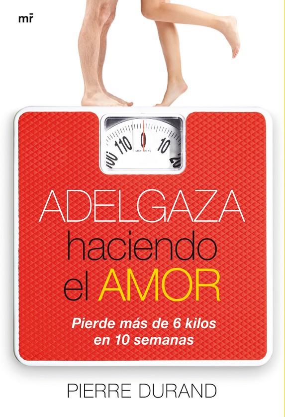 ADELGAZA HACIENDO EL AMOR | 9788427037427 | DURAND, PIERRE