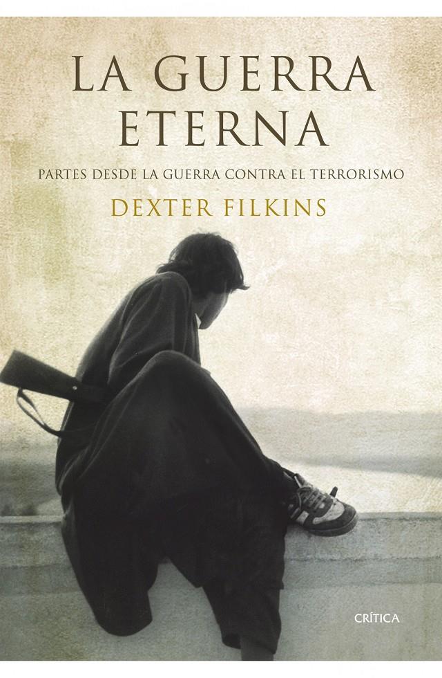 GUERRA ETERNA, LA | 9788498922677 | FILKINS, DEXTER