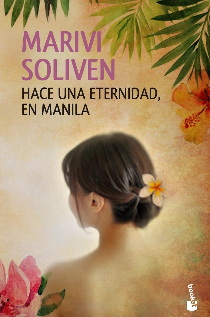 HACE UNA ETERNIDAD EN MANILA | 9788408133209 | SOLIVEN, MARIVI