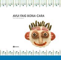 AVUI FAIG BONA CARA | 9788424635862 | PRATS SOBREPERE, PERE