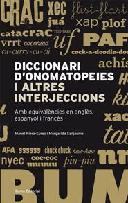 DICCIONARI D' ONOMATOPEIES I ALTRES INTERJECCIONS | 9788497663304 | RIERA-EURES, MANEL & SANJAUME, MARGARIDA