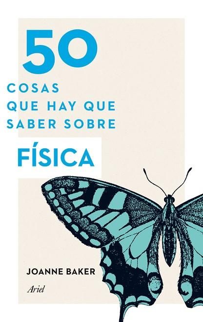 50 COSAS QUE HAY QUE SABER SOBRE FISICA | 9788434414907 | JOANNE BAKER