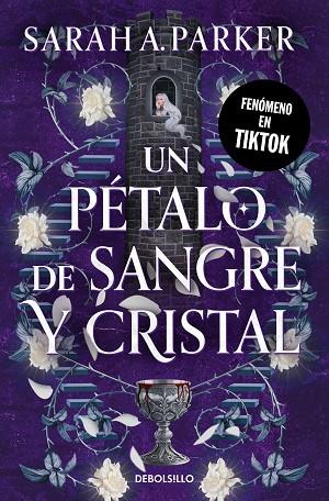 UN PETALO DE SANGRE Y CRISTAL | 9788466380164 | SARAH A. PARKER