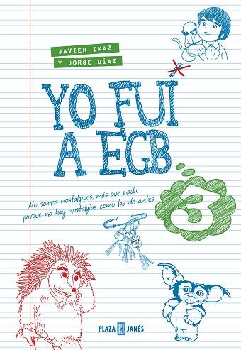 YO FUI A EGB 3 | 9788401015885 | IKAZ, JAVIER & DIAZ, JORGE