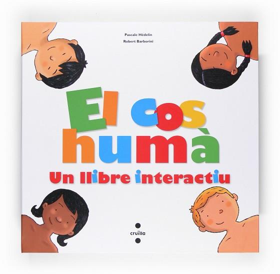 EL COS HUMA UN LLIBRE INTERACTIU | 9788466118217 | PASCALE HEDELIN & ROBERT BARBORINI