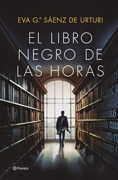 EL LIBRO NEGRO DE LAS HORAS EJEMPLAR FIRMADO | 8432715140993 | Eva García Sáenz de Urturi