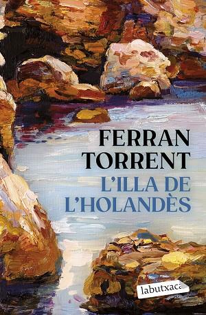 L'illa de l'holandes | 9788419971456 | Ferran Torrent