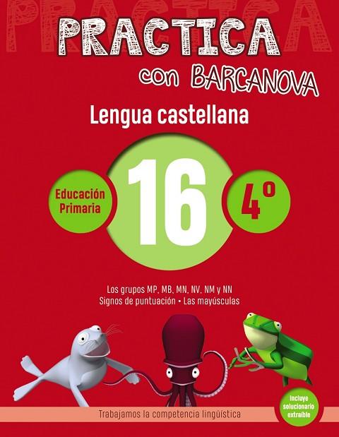 PRACTICA CON BARCANOVA LENGUA CASTELLANA EDUCACION PRIMARIA 16 | 9788448945411 | VVAA