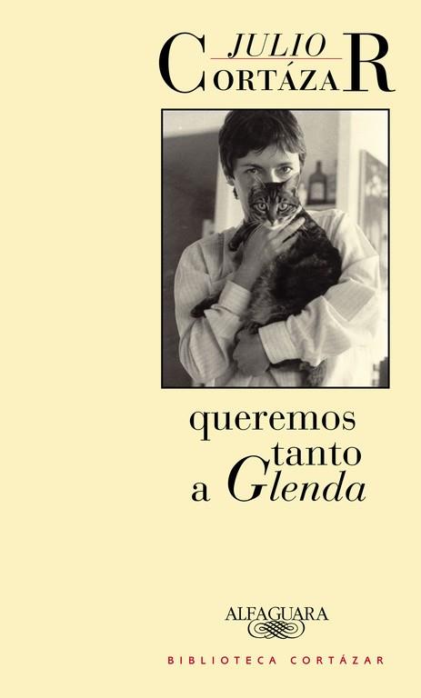 QUEREMOS TANTO A GLENDA | 9789505112289 | JULIO CORTAZAR