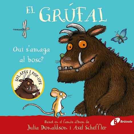 EL GRÚFAL. QUI S'AMAGA AL BOSC? | 9788413494043 | JULIA DONALDSON