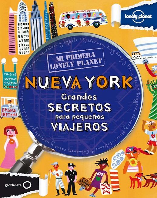 NUEVA YORK GRANDES SECRETOS PARA PEQUEÑOS VIAJEROS | 9788408109167 | LONELY