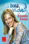 BONA VIDA, LA | 9788466406123 | CAMPS, ELISENDA