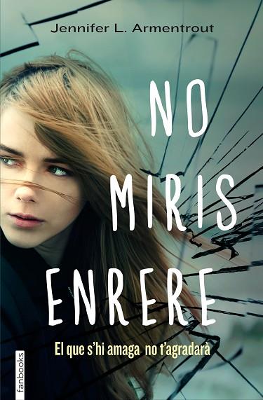 NO MIRIS ENRERE | 9788415745563 | ARMENTROUT, JENNIFER L