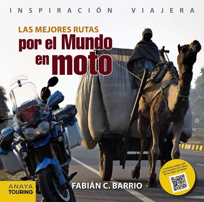 LAS MEJORES RUTAS POR EL MUNDO EN MOTO | 9788499356679 | FABIAN C. BARRIO