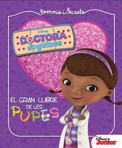 DOCTORA JOGUINES SOMNIS I SECRETS EL GRAN LLIBRE DE LES PUPES | 9788415853312 | V.A