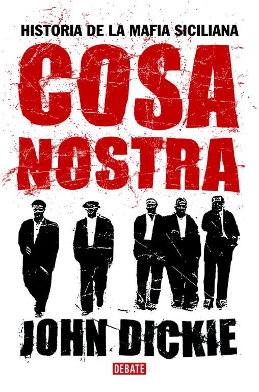 COSA NOSTRA | 9788483066638 | DICKIE, JOHN