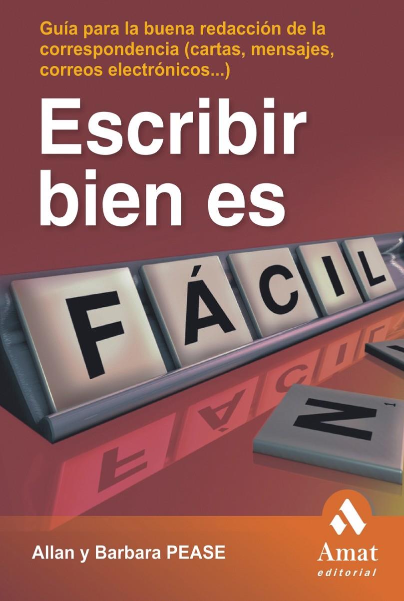 ESCRIBIR BIEN ES FACIL | 9788497352802 | PEASE, ALLAN/PEASE, BARBARA