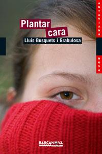 PLANTAR CARA | 9788448921149 | LLUIS BUSQUETS I GRABULOSA