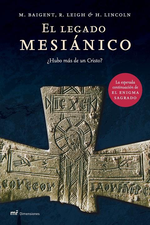 EL LEGADO MESIANICO (ENIGMA SAGRADO II) | 9788427030749 | BAIGENT, M./ LEIGH, R./ LINCOLN, H.