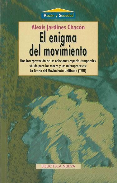 EL ENIGMA DEL MOVIMIENTO | 9788470307720 | JARDINES CHACON, ALEXIS