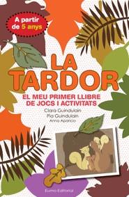 TARDOR, LA | 9788497664875 | GUINDULAIN RIFA, CLARA & GUINDULAIN RIFA, PIA