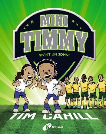 MINI TIMMY 03 VIVINT UN SOMNI | 9788499063744 | TIM CAHILL