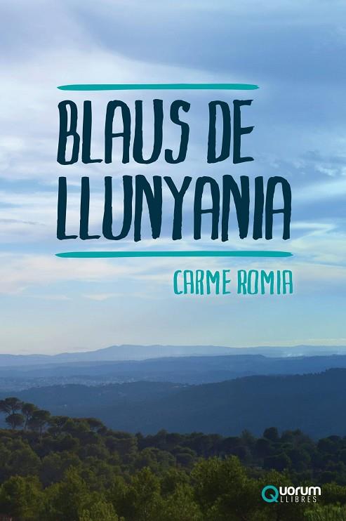 BLAUS DE MUNTANYA | 9788416342099 | CARME ROMIA