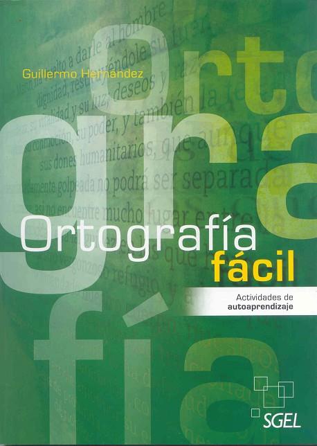 ORTOGRAFIA FACIL | 9788497787505 | GUILLERMO HERNANDEZ GARCIA