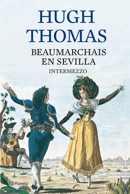 BEAUMARCHAIS EN SEVILLA INTERMEZZO | 9788408077015 | THOMAS, HUGH