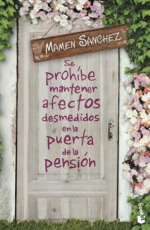 SE PROHIBE MANTENER AFECTOS DESMEDIDOS EN LA PUERTA DE LA PENSION | 9788467045451 | SANCHEZ, MAMEN