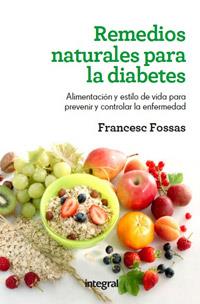 REMEDIOS NATURALES PARA LA DIABETES | 9788415541110 | FOSSAS, FRANCESC