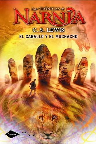 LAS CRONICAS DE NARNIA 3 EL CABALLO Y EL MUCHACHO | 9788408111603 | C. S. LEWIS