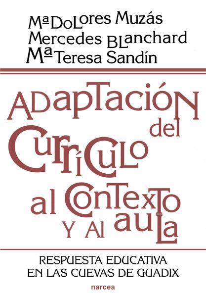 ADAPTACION DEL CURRICULO AL CONTEXTO Y AL AULA | 9788427713062 | MUZAS, M. DOLORES