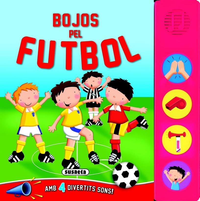 BOJOS PEL FUTBOL | 9788467720969 | VVAA