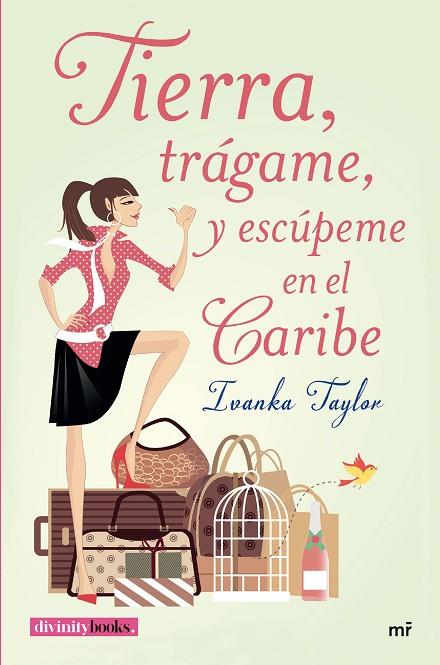 TIERRA TRAGAME Y ESCUPEME EN EL CARIBE | 9788427042094 | TAYLOR, IVANKA