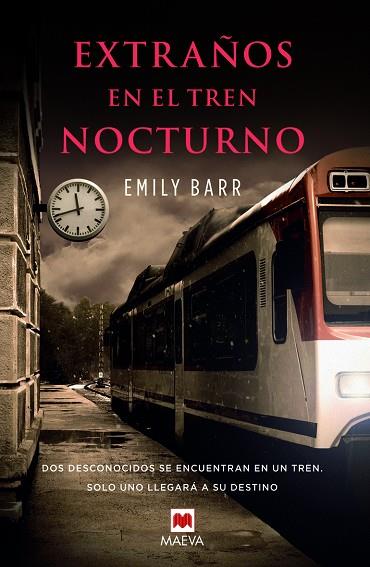 EXTRAÑOS EN EL TREN NOCTURNO | 9788415893400 | Barr, Emily