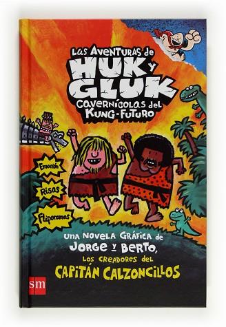 Las aventuras de huk y gluk | 9788467555813 | Dav Pilkey