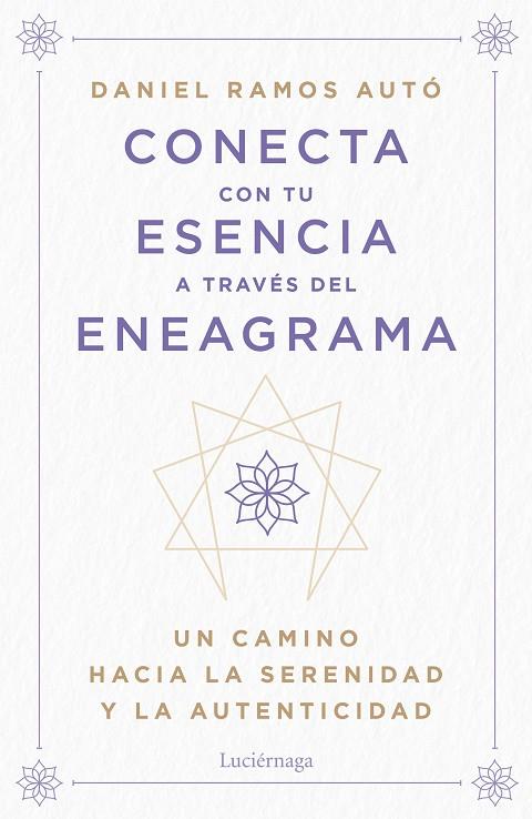 CONECTA CON TU ESENCIA A TRAVES DEL ENEAGRAMA | 9788419996442 | DANIEL RAMOS