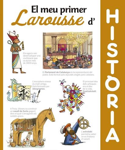 EL MEU PRIMER LAROUSSE D'HISTORIA | 9788416984404 | LAROUSSE EDITORIAL