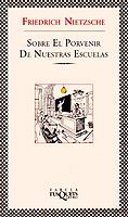 SOBRE EL PORVENIR DE NUESTRAS ESCUELAS (FABULA) | 9788483107003 | NIETZSCHE, FRIEDRICH