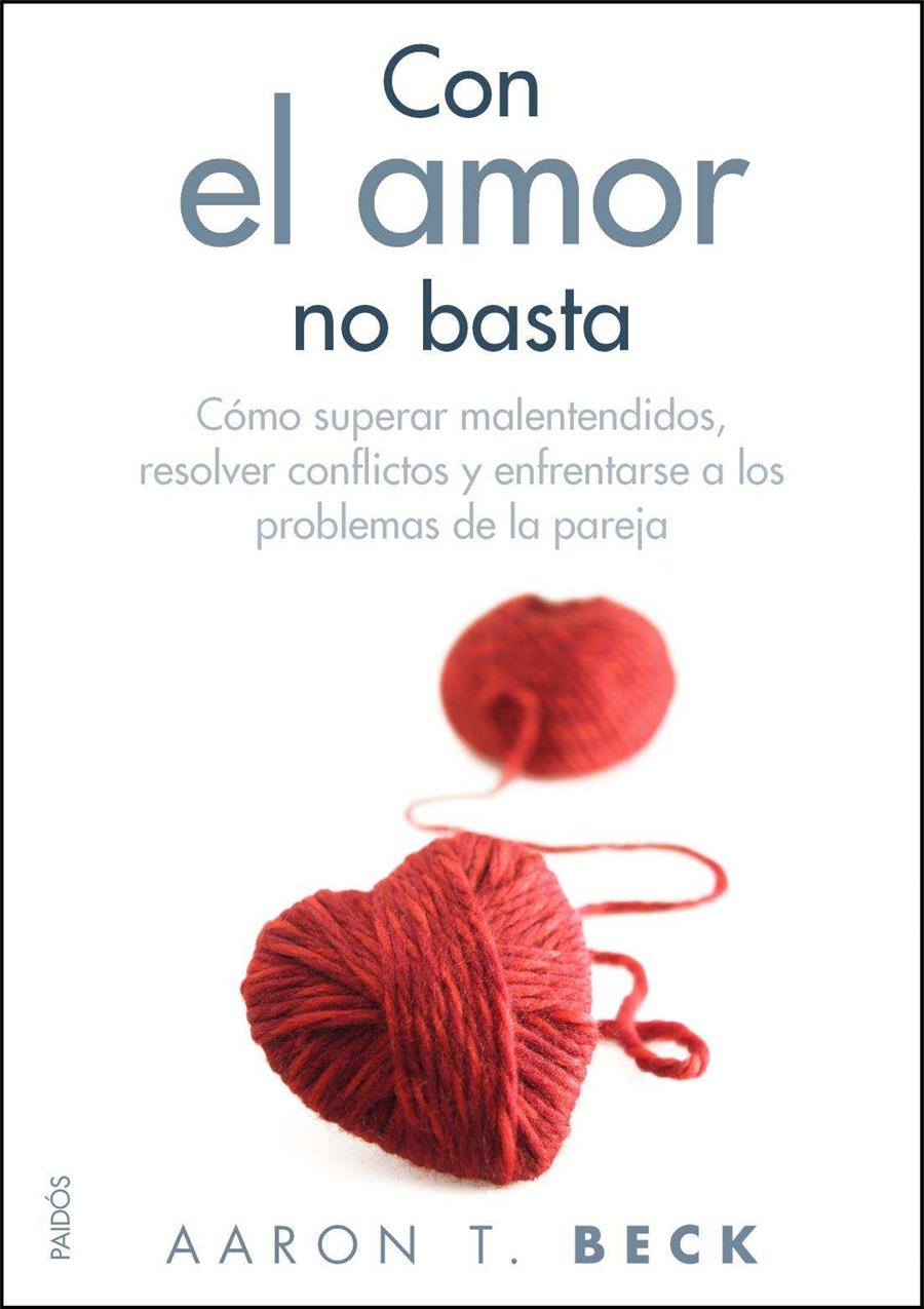 CON EL AMOR NO BASTA | 9788449325557 | BECK, AARON T.