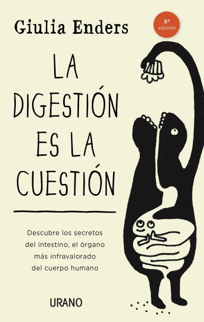 LA DIGESTION  ES LA CUESTION | 9788479538972 | GIULIA ENDERS