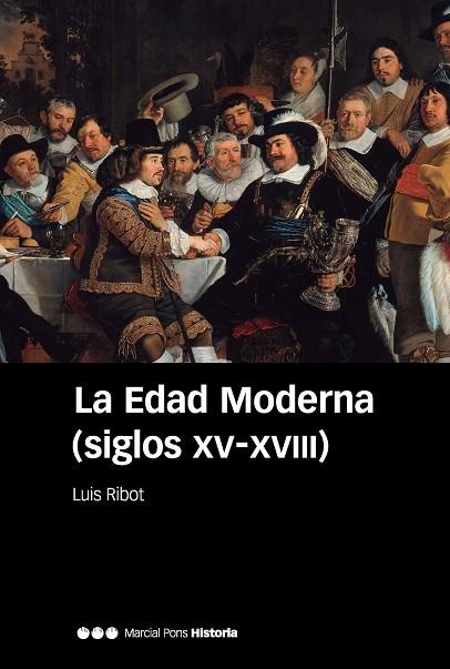 La edad moderna siglos XV-XVIII | 9788416662999 | Luis Ribot García