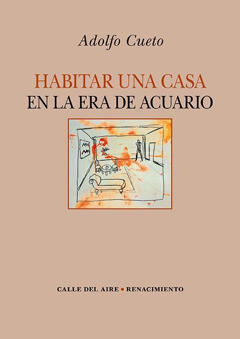 Habitar una casa en la era de Acuario | 9788419231093 | ADOLFO CUETO