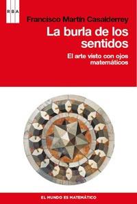 BURLA DE LOS SENTIDOS, LA | 9788498679915 | MARTIN CASALDELRREY, FRANCISCO